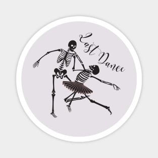 LAST DANCE HALLOWEEN SKELETON BALLERINA Magnet